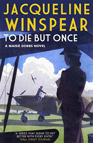 To Die But Once: A Maisie Dobbs Novel von ALLISON & BUSBY